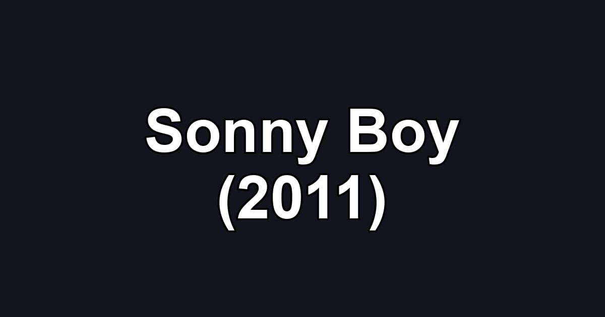 Sonny Boy (2011)