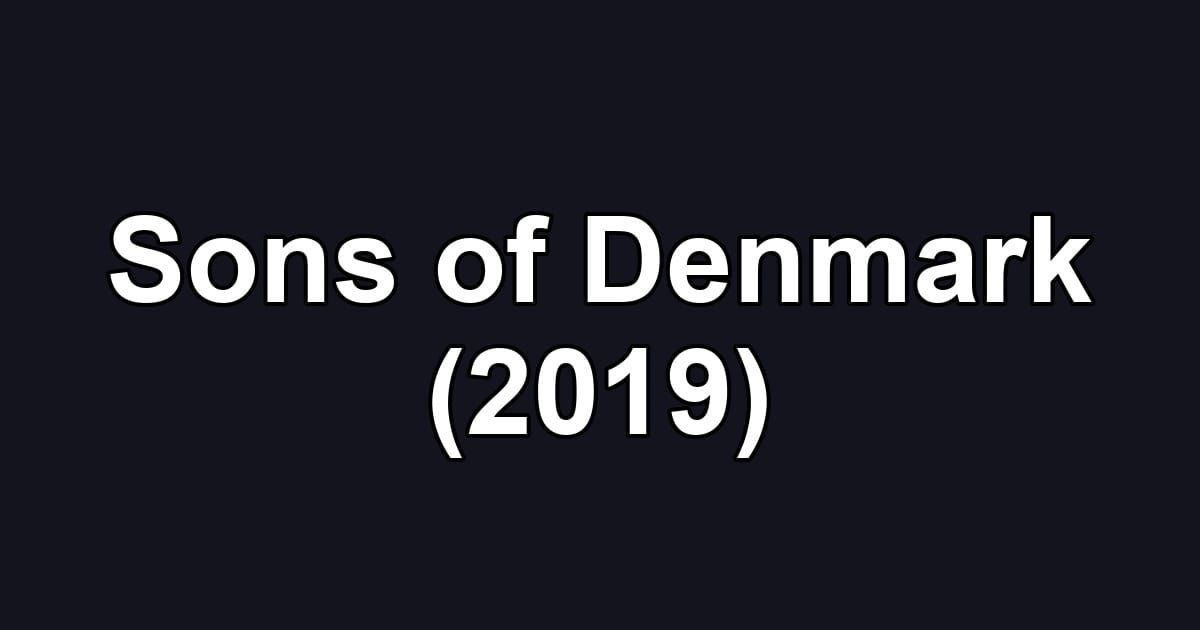 Sons of Denmark (2019)
