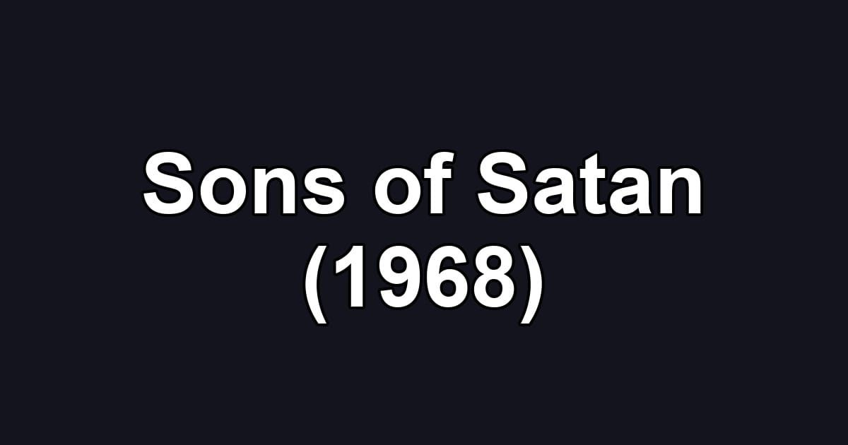 Sons of Satan (1968)