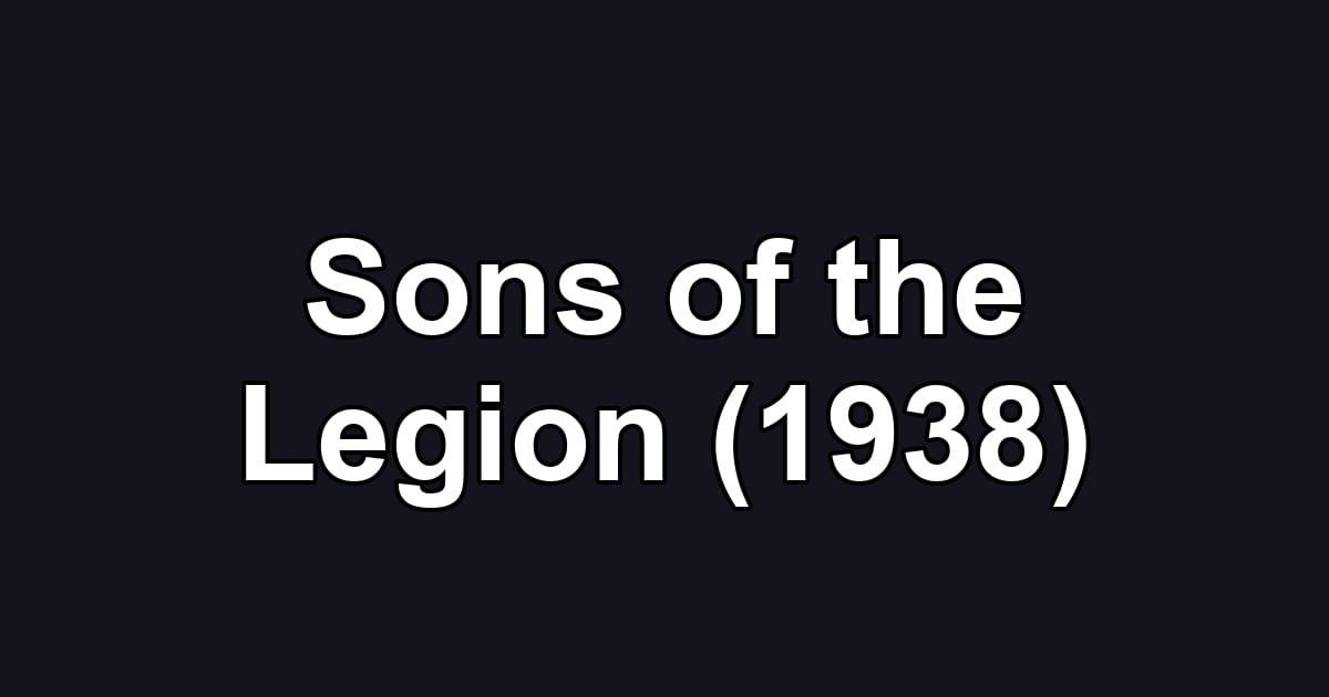 Sons of the Legion (1938)