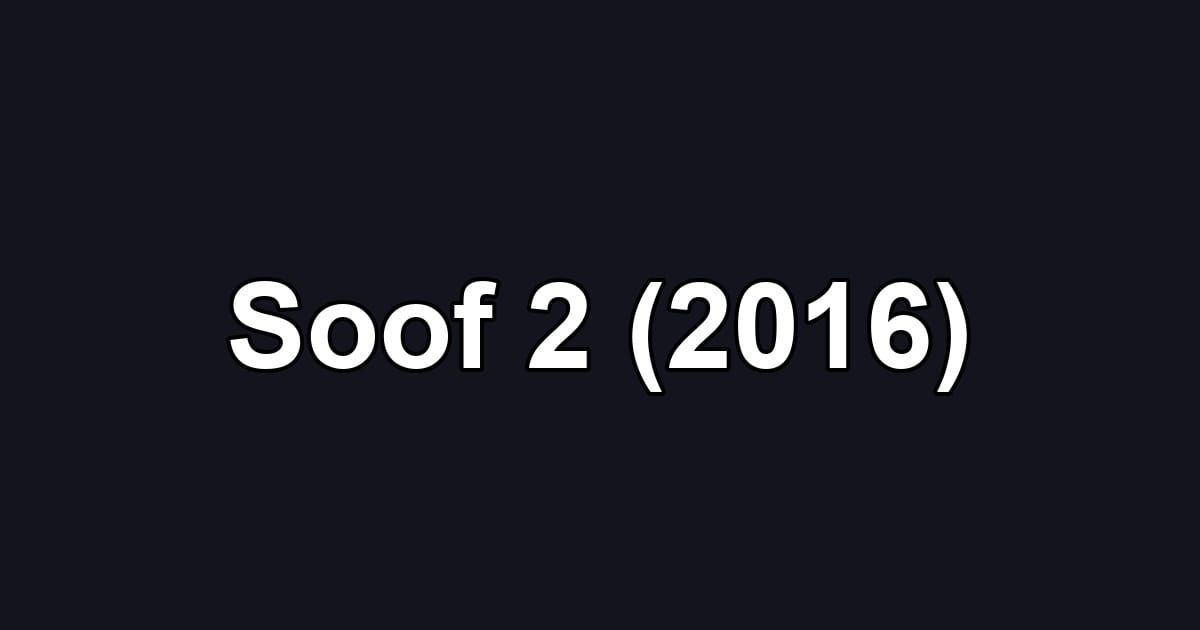 Soof 2 (2016)