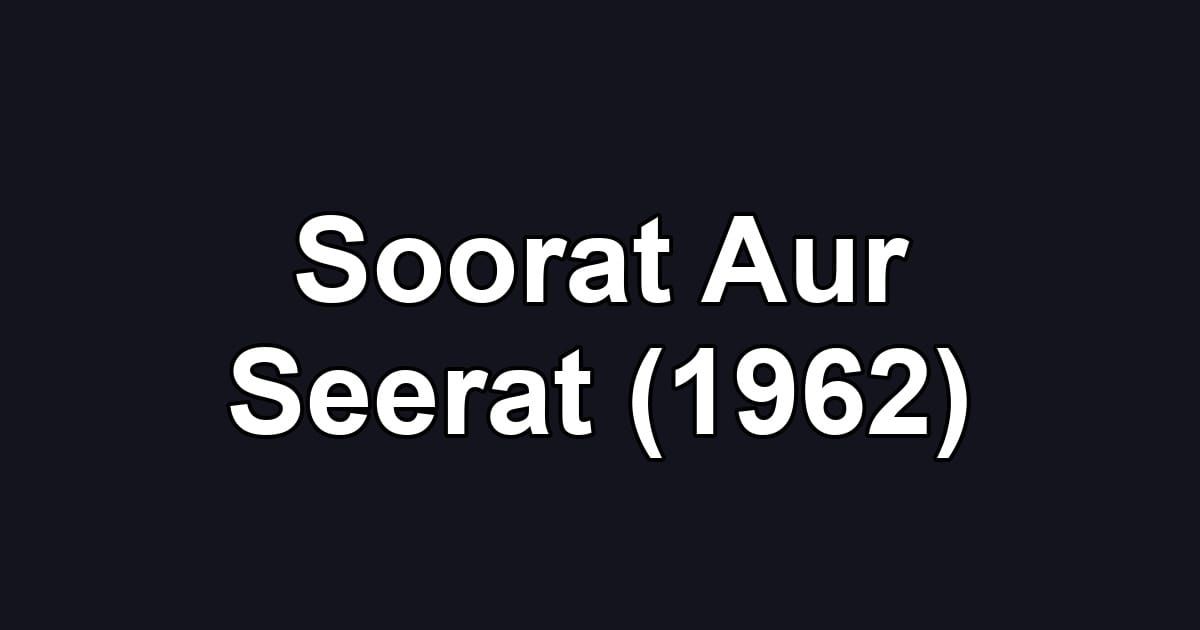 Soorat Aur Seerat (1962)