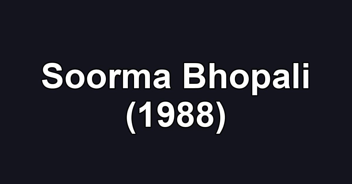 Soorma Bhopali (1988)
