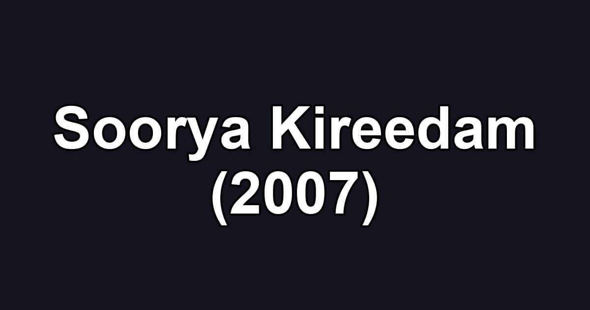 Soorya Kireedam (2007)