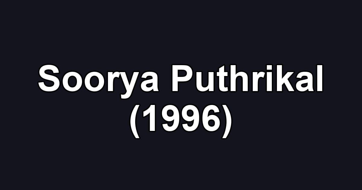 Soorya Puthrikal (1996)