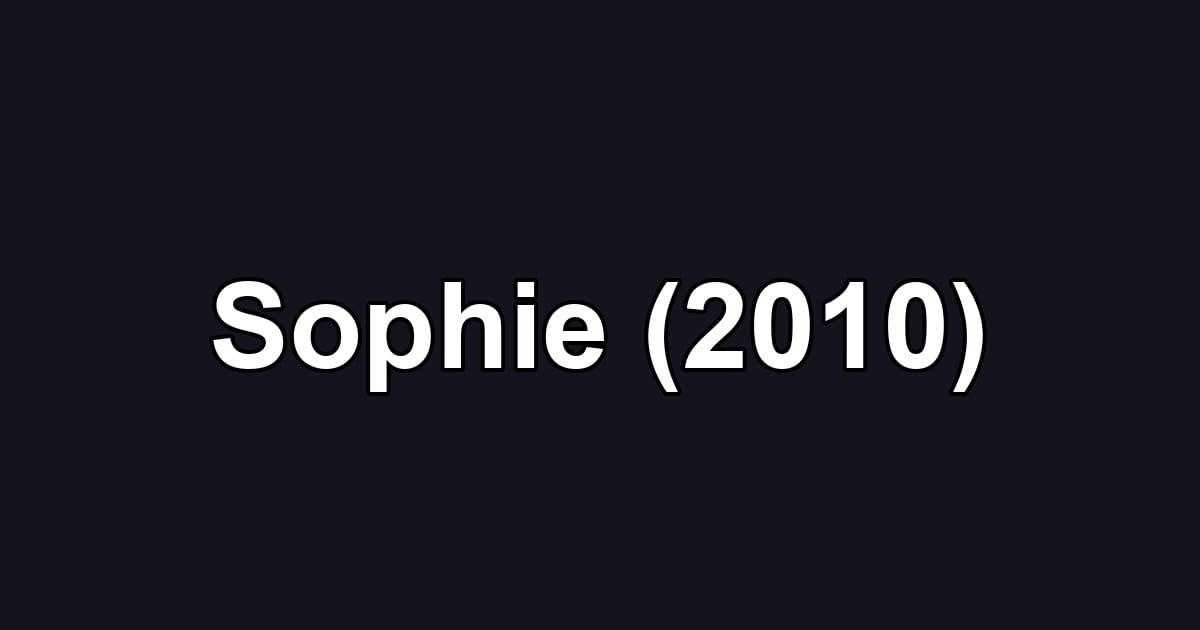 Sophie (2010)