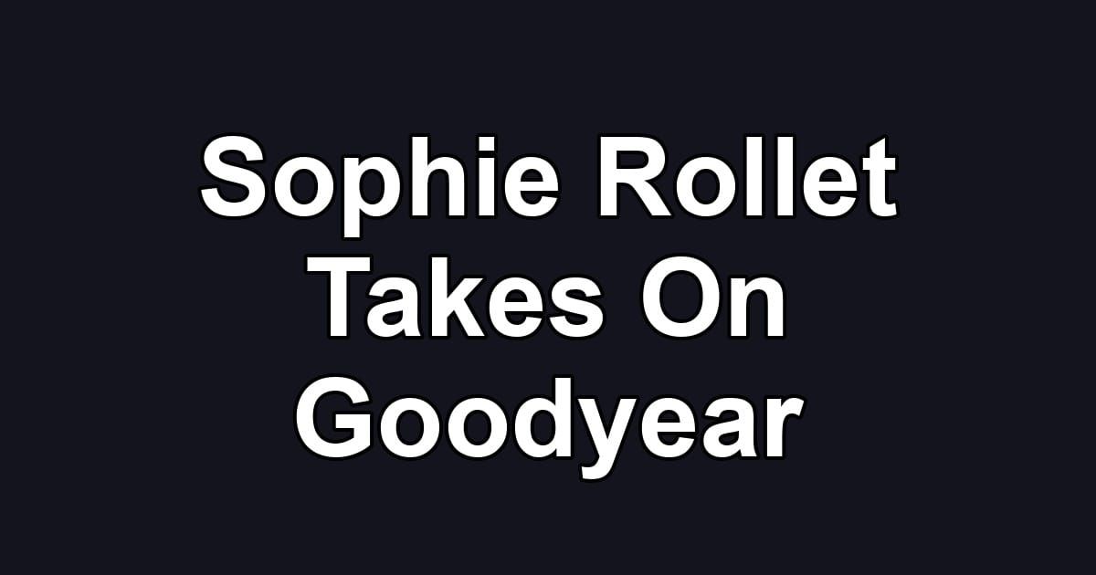 Sophie Rollet Takes On Goodyear