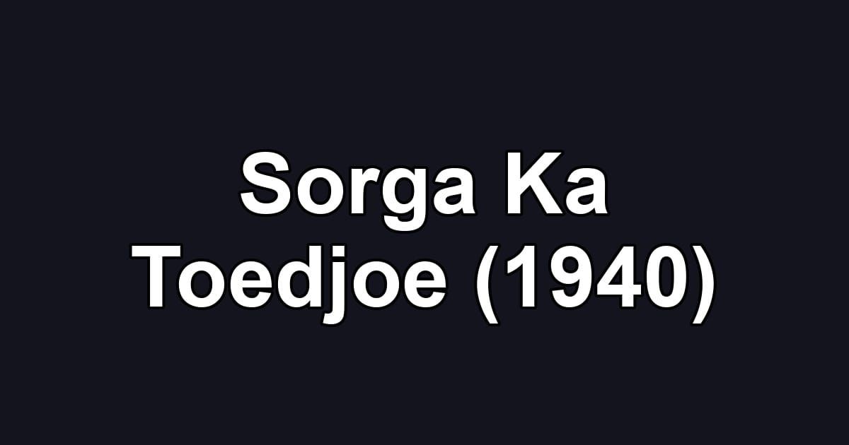 Sorga Ka Toedjoe (1940)