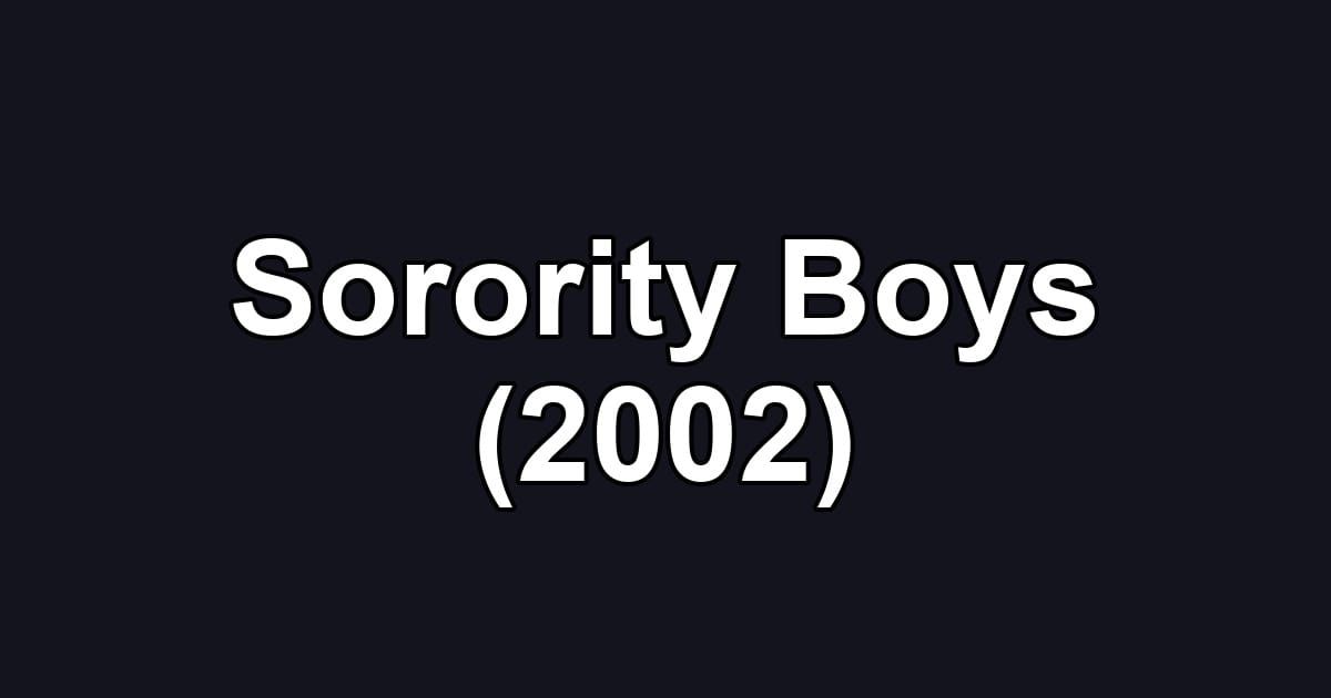 Sorority Boys (2002)