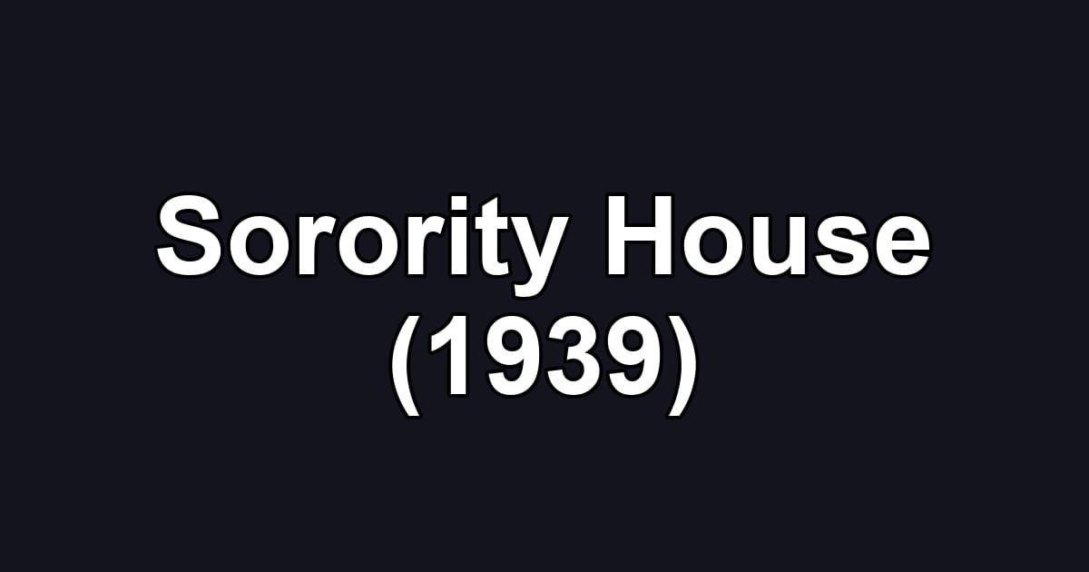 Sorority House (1939)