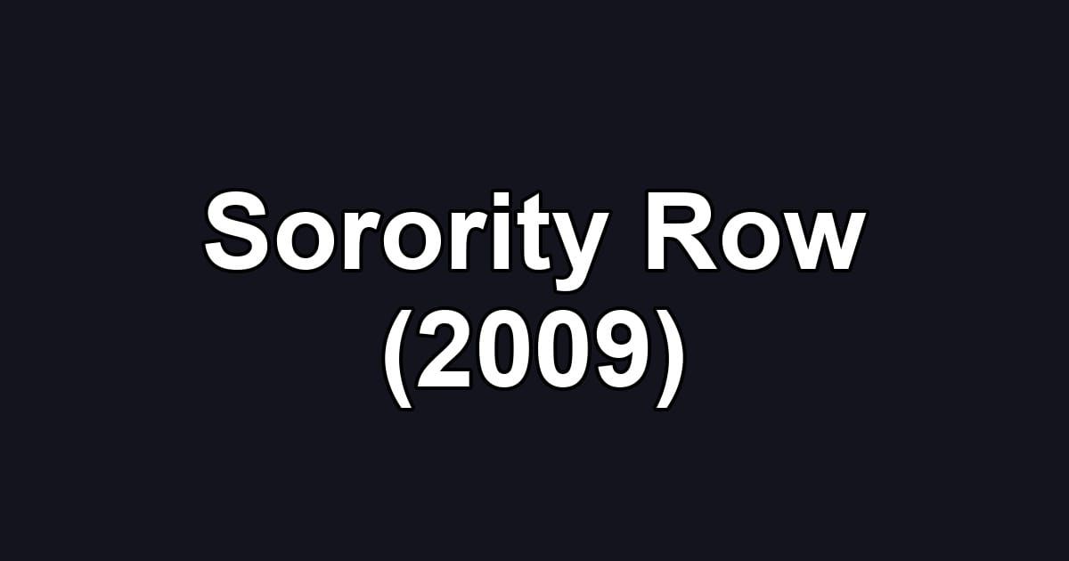 Sorority Row (2009)