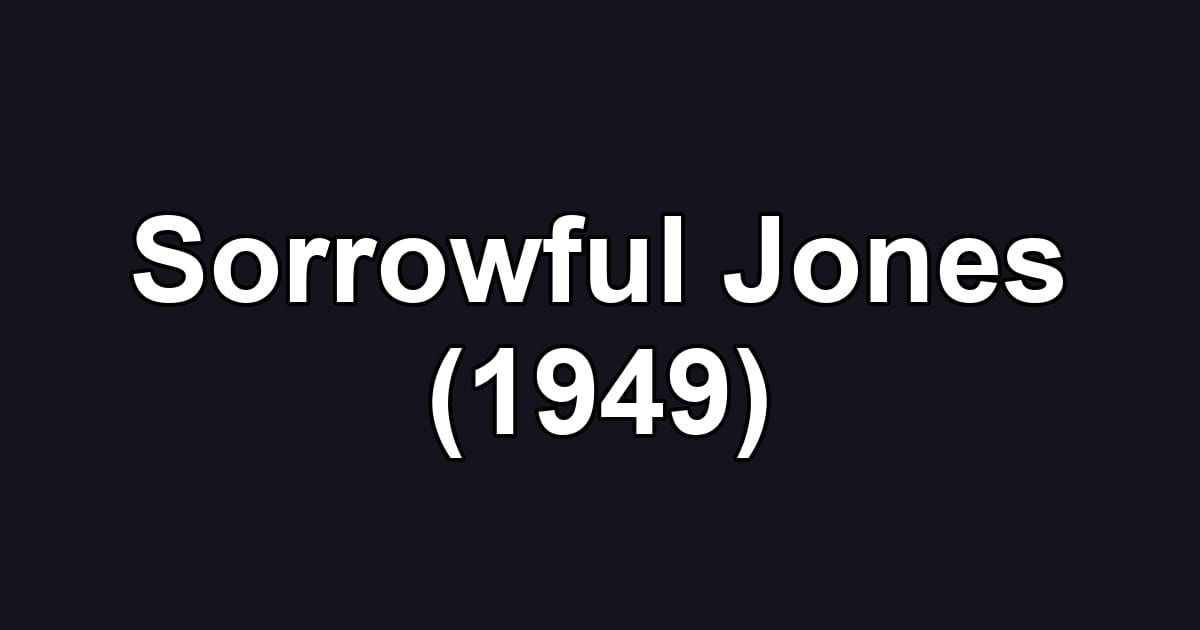 Sorrowful Jones (1949)