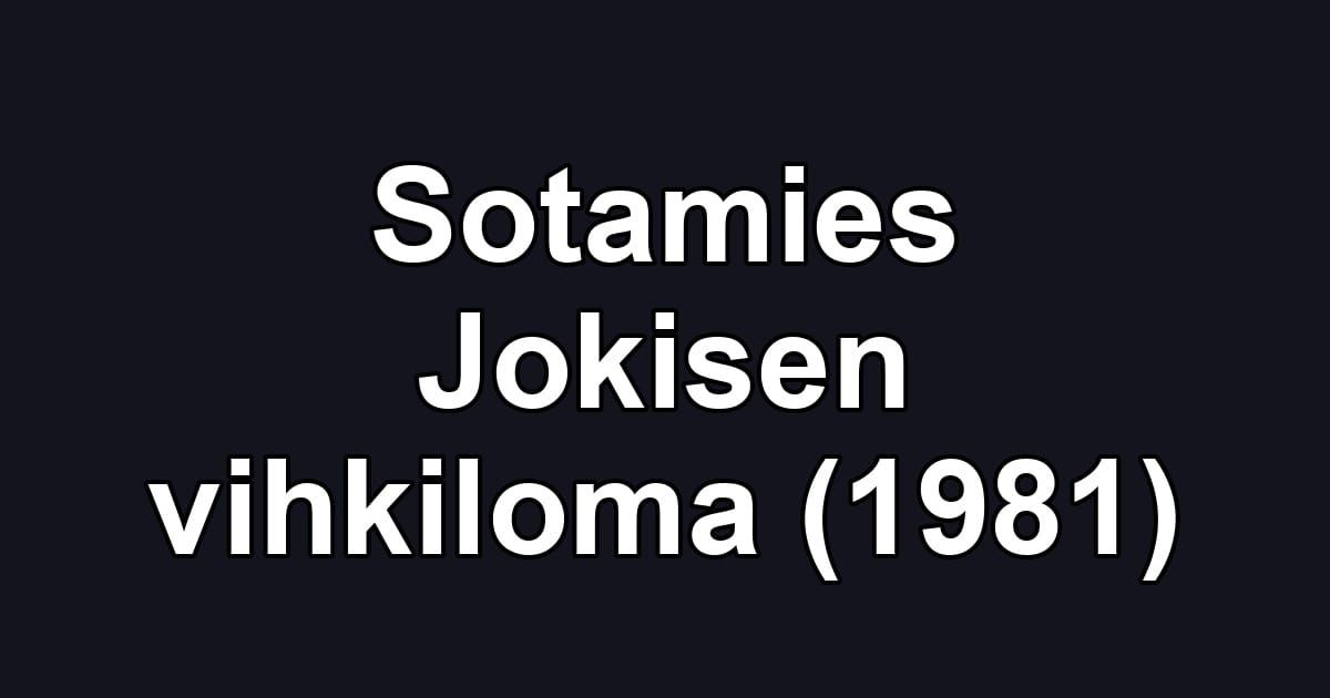 Sotamies Jokisen vihkiloma (1981)