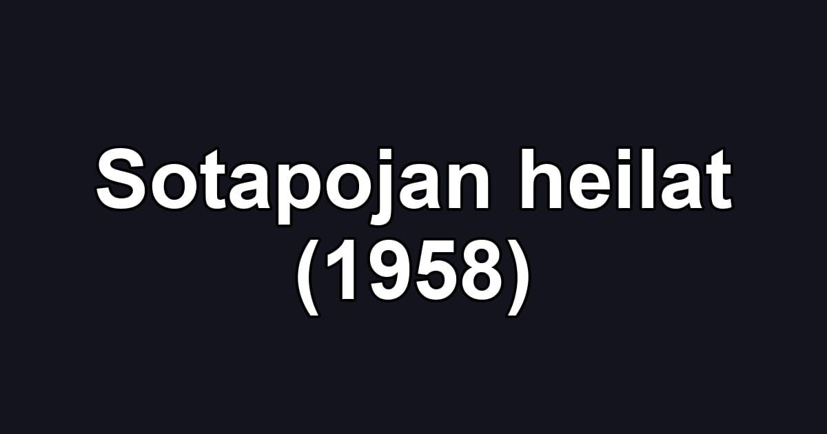 Sotapojan heilat (1958)