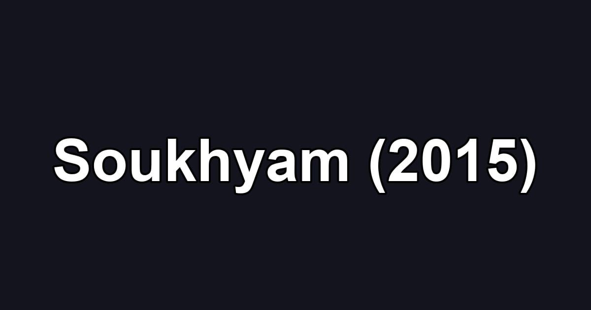 Soukhyam (2015)