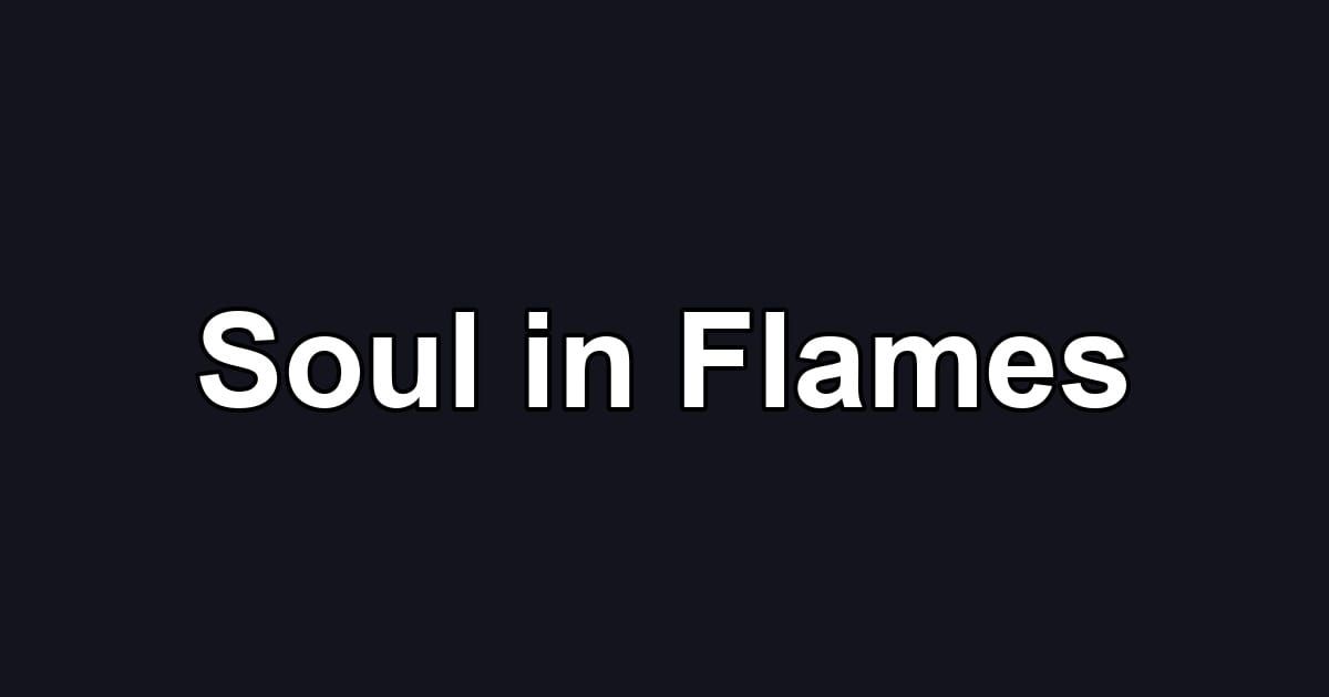 Soul in Flames