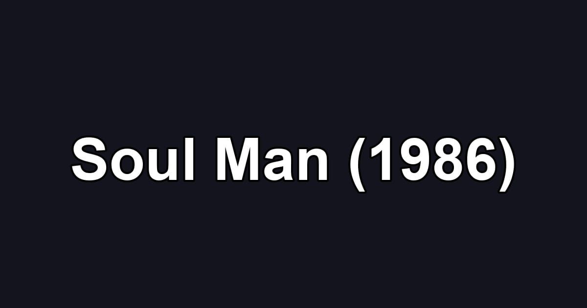 Soul Man (1986)