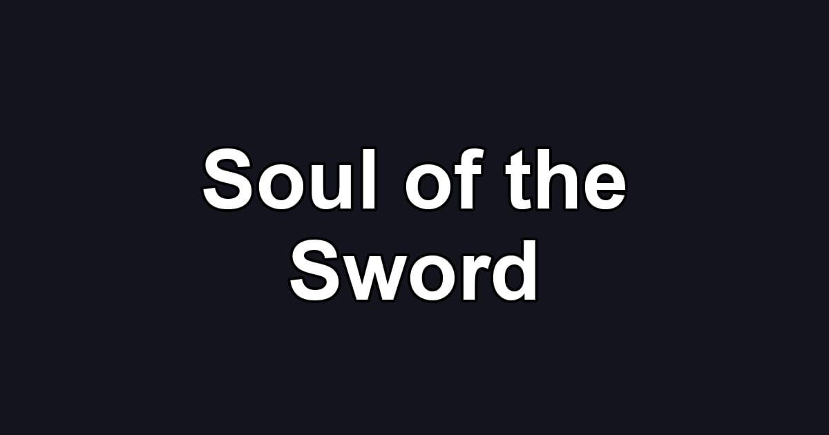 Soul of the Sword