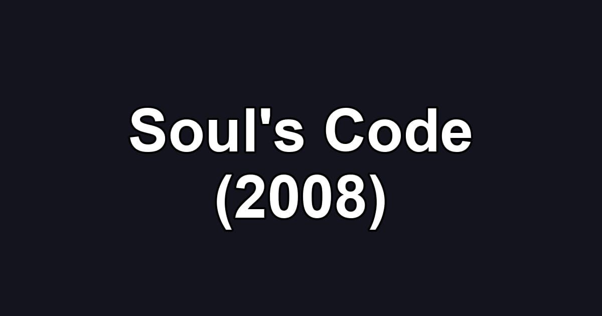 Soul's Code (2008)