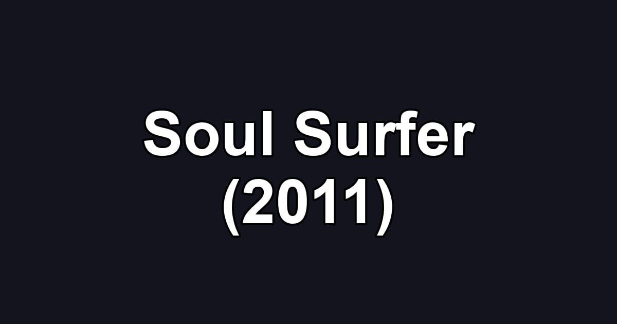 Soul Surfer (2011)