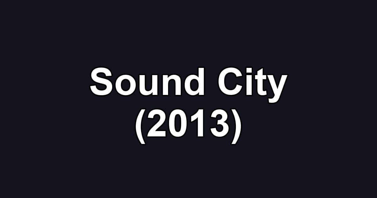 Sound City (2013)