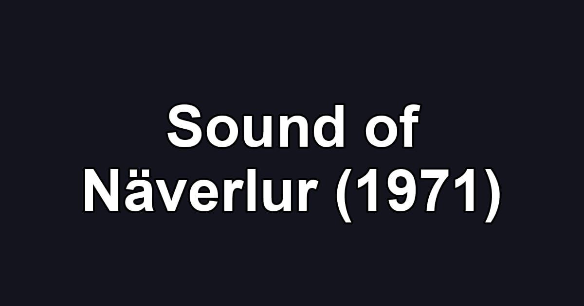 Sound of Näverlur (1971)