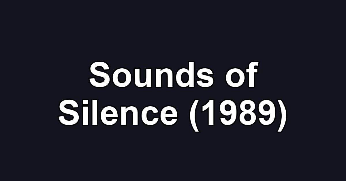 Sounds of Silence (1989)
