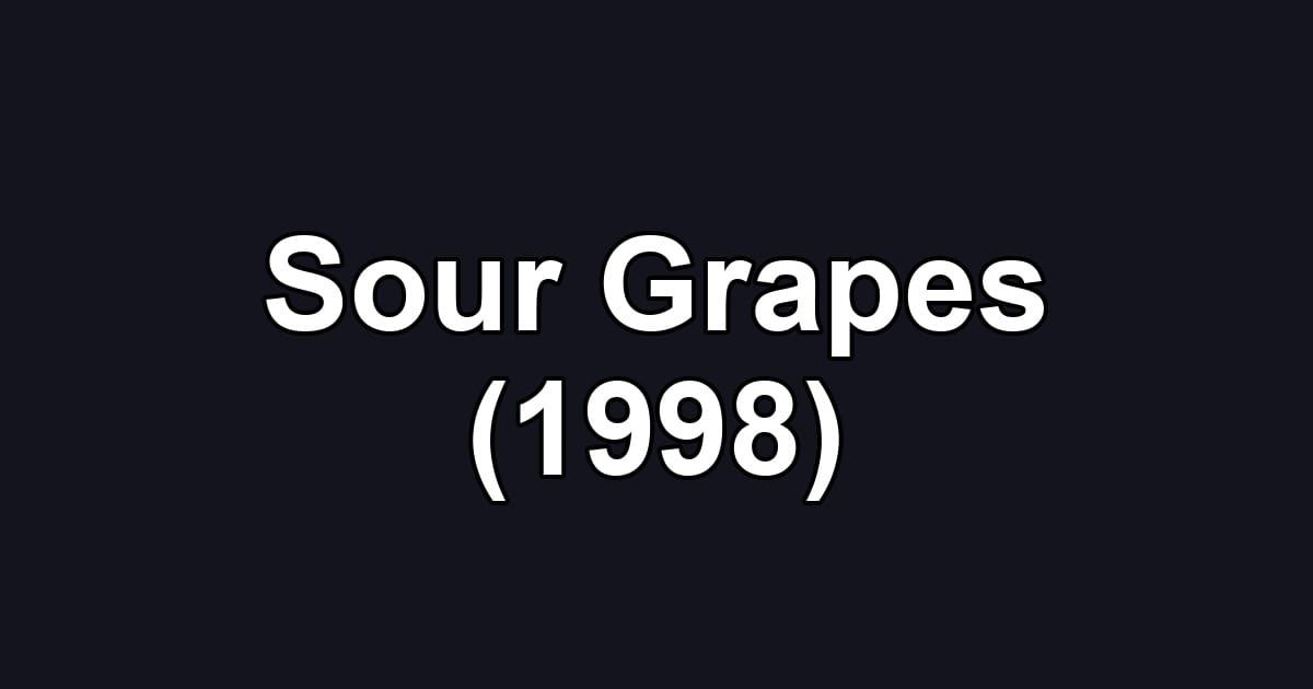 Sour Grapes (1998)