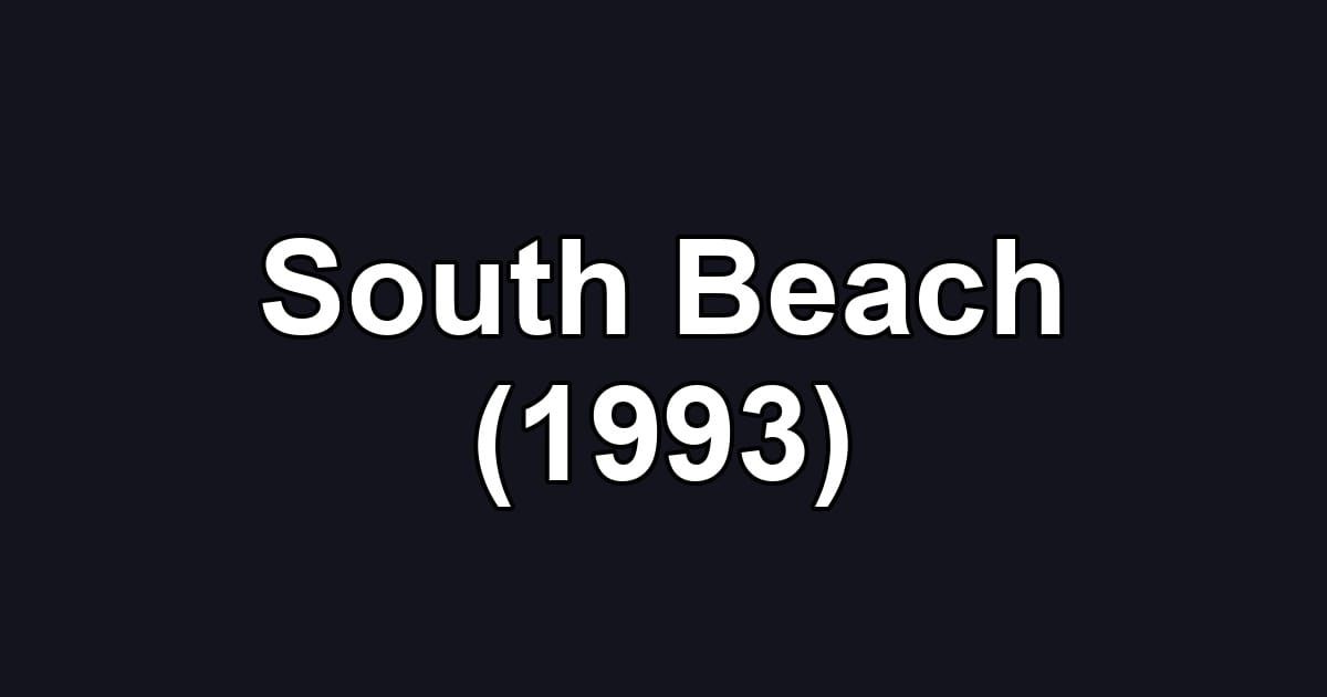 South Beach (1993)