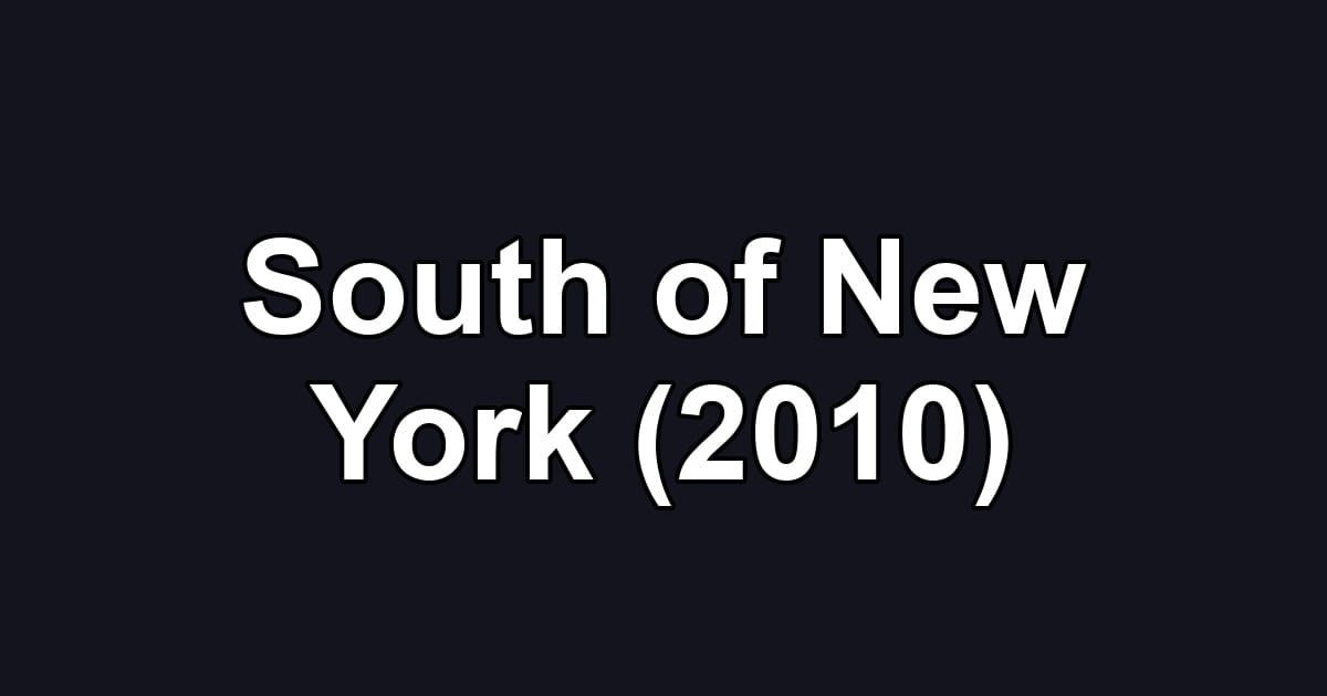 South of New York (2010)