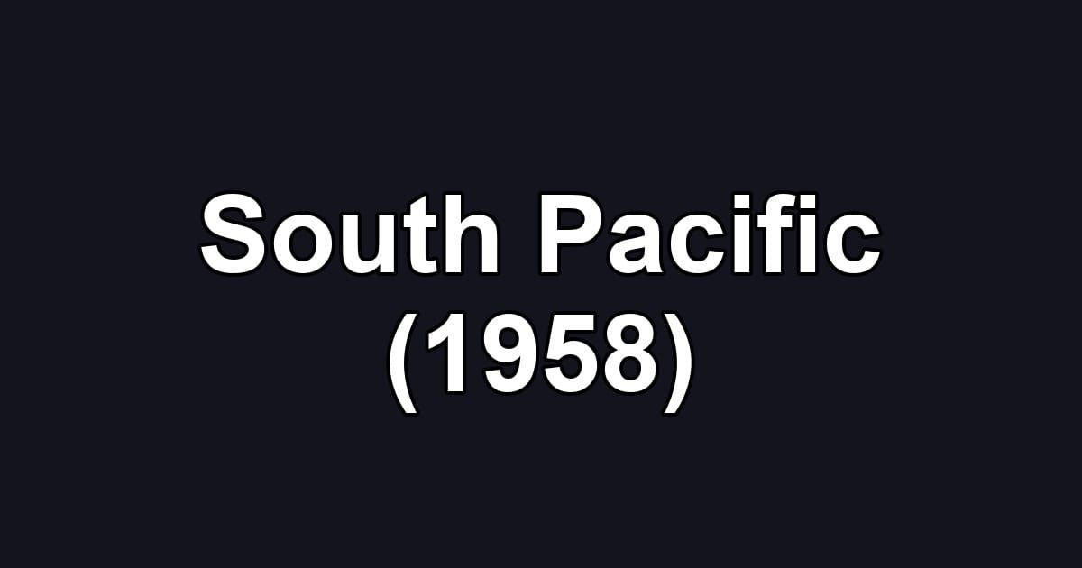 South Pacific (1958)