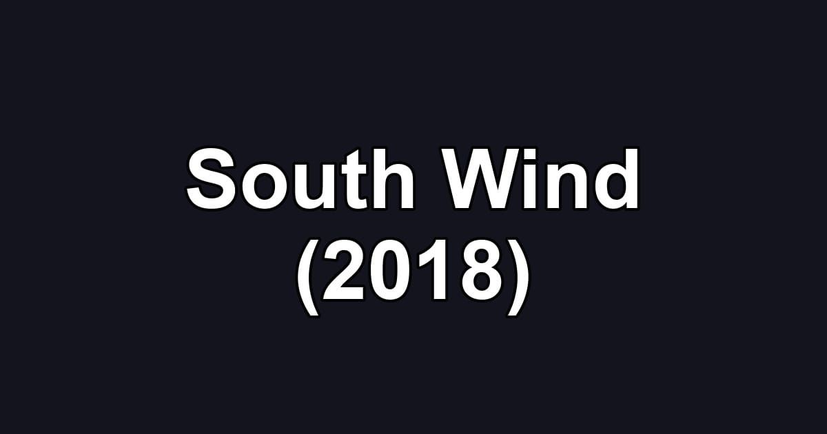 South Wind (2018)