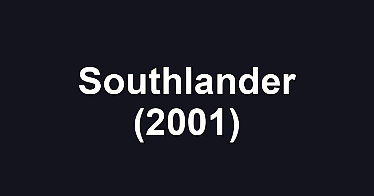 Southlander (2001)