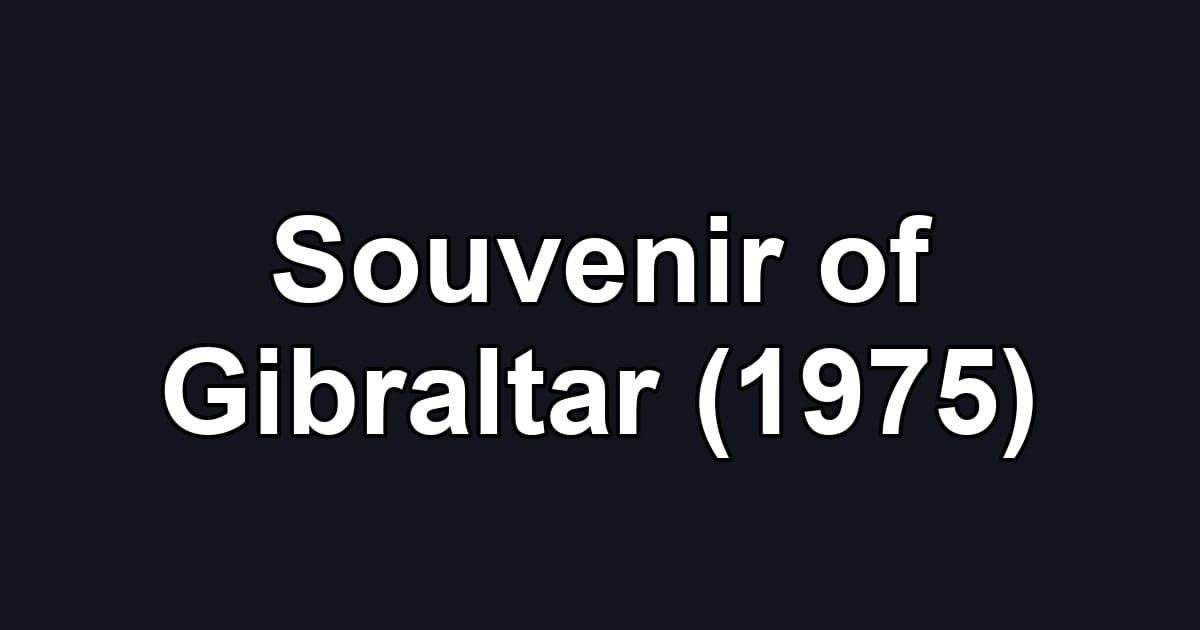 Souvenir of Gibraltar (1975)