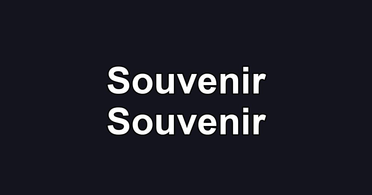 Souvenir Souvenir