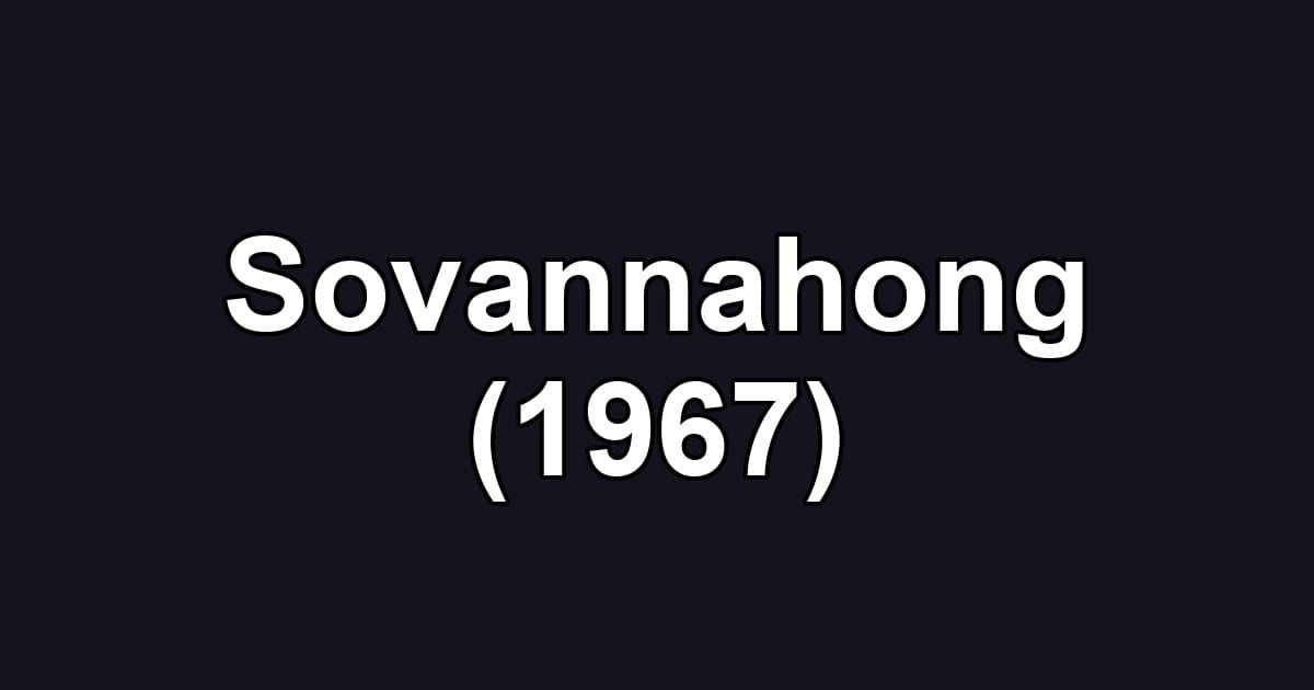 Sovannahong (1967)