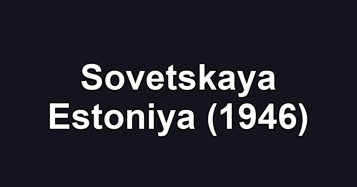 Sovetskaya Estoniya (1946)