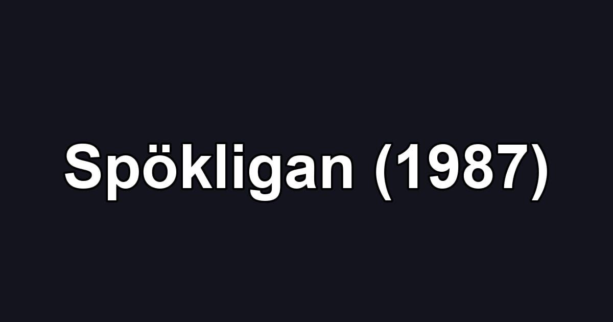 Spökligan (1987)