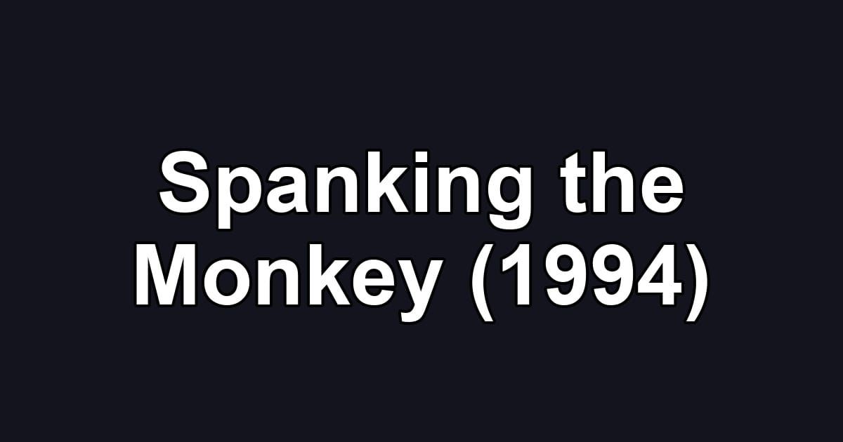 Spanking the Monkey (1994)