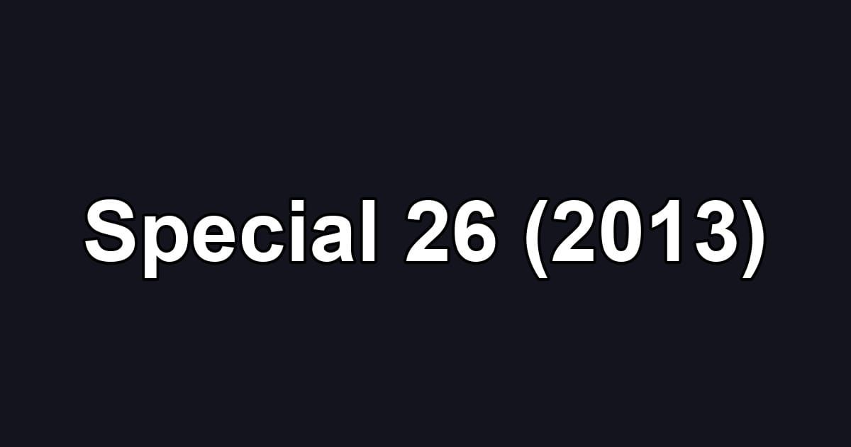 Special 26 (2013)
