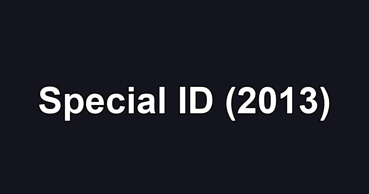 Special ID (2013)