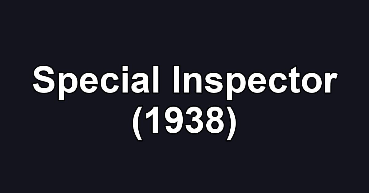 Special Inspector (1938)