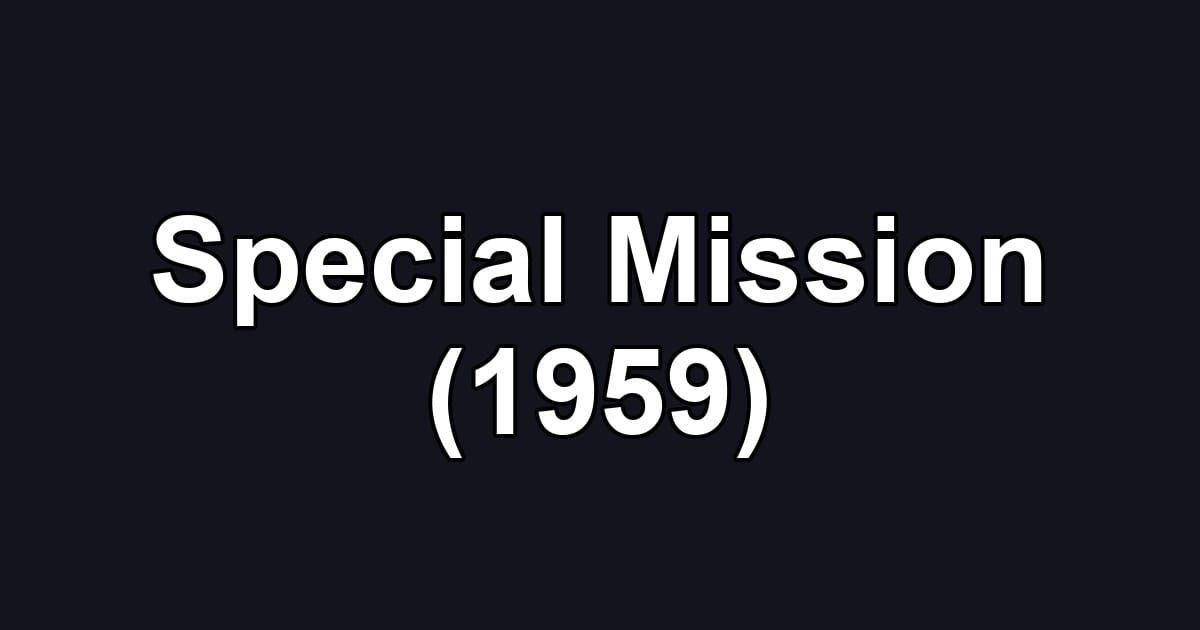 Special Mission (1959)