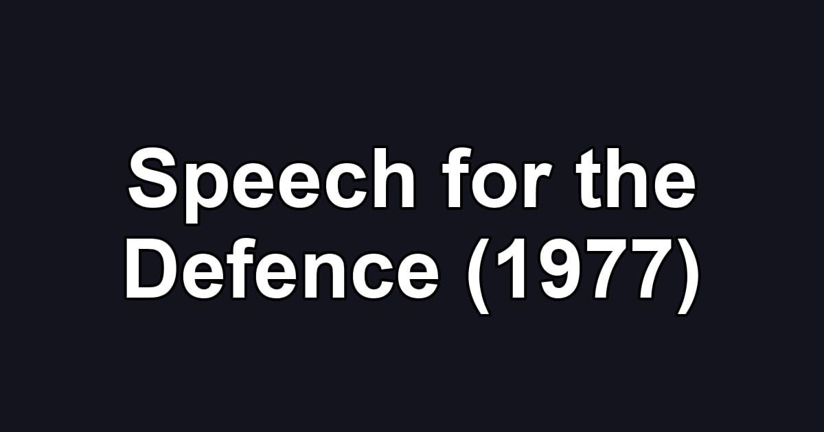 Speech for the Defence (1977)