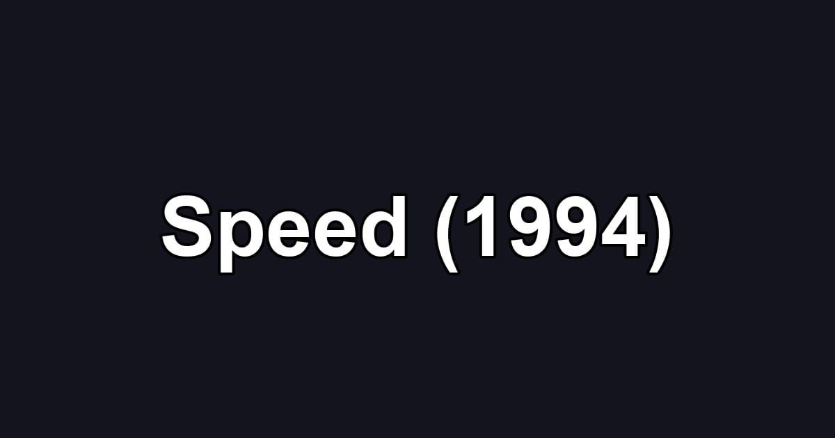 Speed (1994)