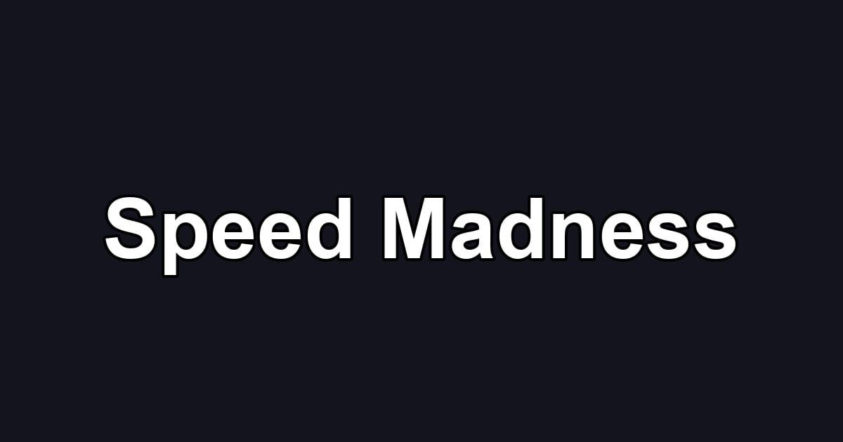 Speed Madness