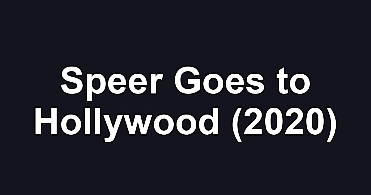 Speer Goes to Hollywood (2020)