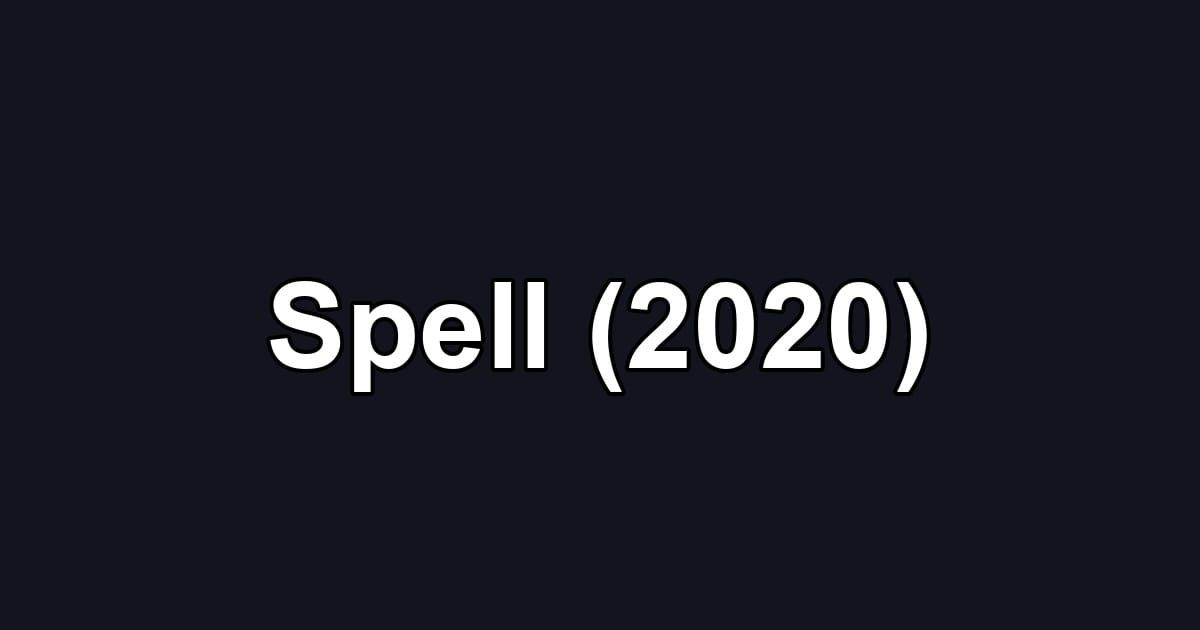 Spell (2020)