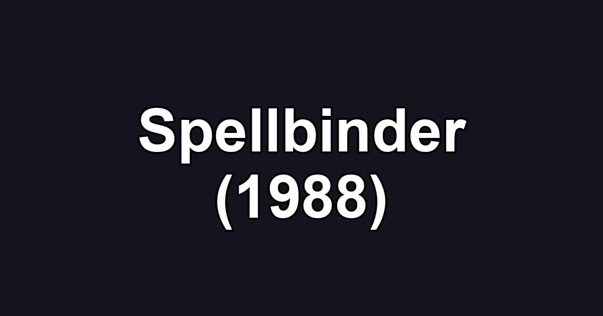 Spellbinder (1988)