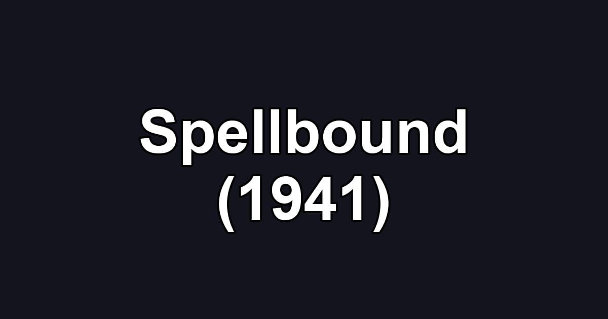 Spellbound (1941)